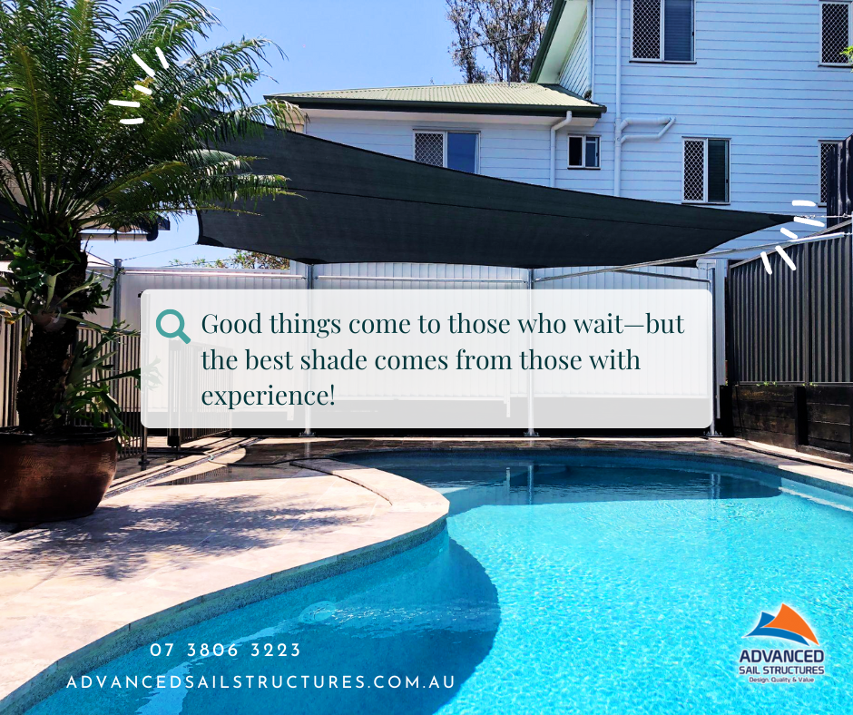 "Good things come to those who wait—but the best shade comes from those with experience!” 🌞 | Advanced Sail Structures Gold Coast