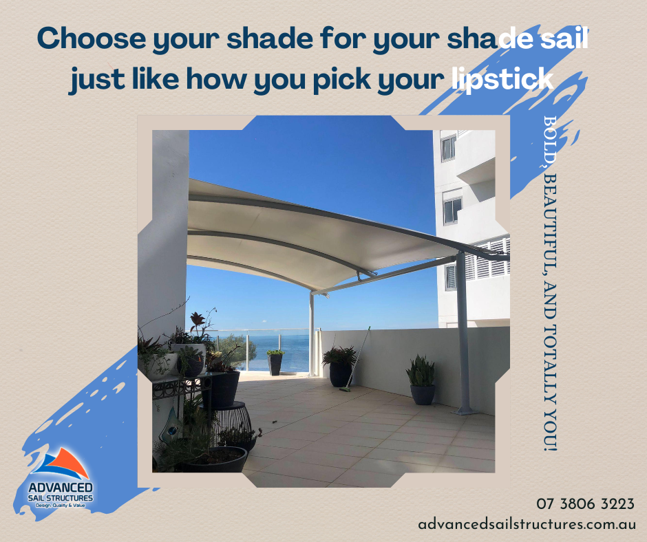 Choose your shade for your shade sail just like how you pick your lipstick: bold, beautiful, and totally you! | Advanced Sail Structures Gold Coast