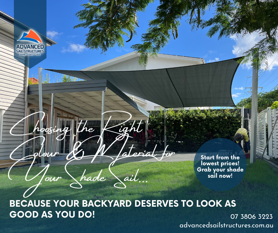 Choosing the Right Color and Material for Your Shade Sail… because your backyard deserves to look as good as you do! 😎🌞 | Advanced Sail Structures Gold Coast
