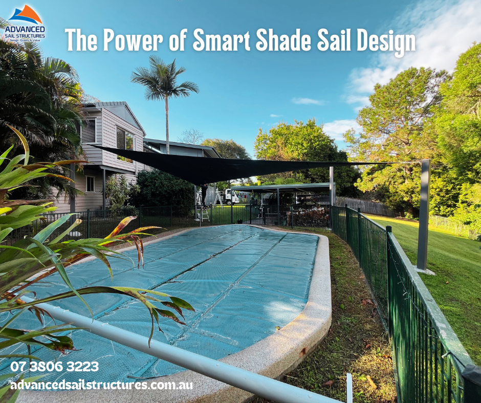 The Power of Smart Shade Sail Design | Advanced Sail Structures Gold Coast
